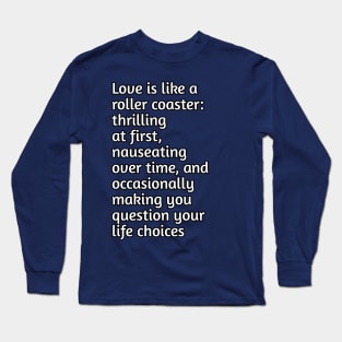 Funny valentines day joke Long Sleeve T-Shirt